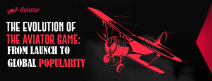 Evolution of the Aviator Game